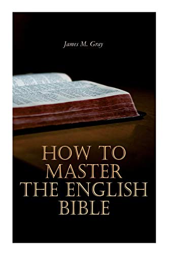 How to Master the English Bible von E-Artnow